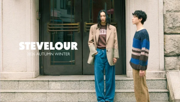 ナノ・ユニバースの新ブランド「STEVELOUR」が2026年秋冬シーズンビジュアルを公開！知的な色気とモードカジュアルが融合した、エフォートレスなスタイルに注目