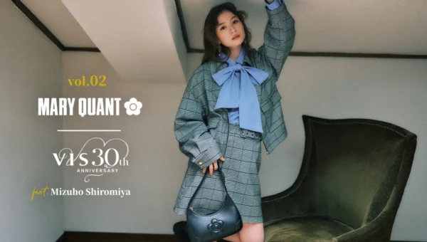 VISとMARY QUANTが贈る、心ときめく秋冬新作9型！デイジーモチーフが彩る大人フェミニンなコレクション