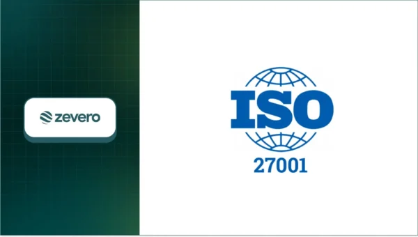Zevero、情報セキュリティの国際規格「ISO 27001」認証を取得！なぜ今、カーボンデータ管理に最高レベルの安全性が求められるのか？