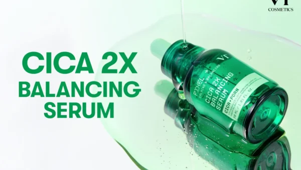 CICA名門VTから次世代セラム「CICA 2X バランシングセラム」が新登場！ゆらぎ肌を3STEPで集中ケア