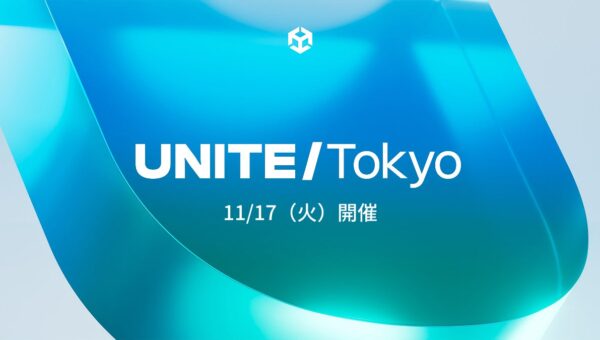 Unite Tokyo 2026、Unityによる講演内容を公開