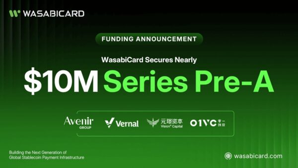 決済領域のユニコーン候補・WasabiCard、プレ A ラウンドの資金調達を完了。Vernal Capital、Avenir Group、Vision Plus Capital、01VC が出資