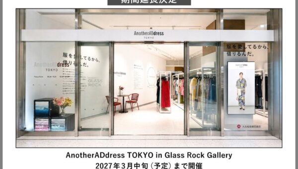 「AnotherADdress TOKYO in Glass Rock Gallery」／2027年3月中旬（予定）まで期間延長決定！