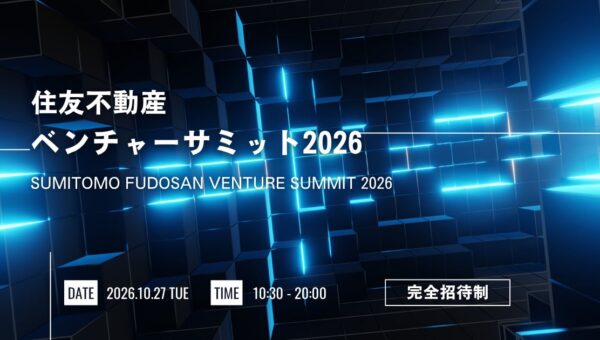 【イベント出展】前回優勝のIPプラットフォーム「Skettt」が『住友不動産ベンチャーサミット2026』に今年も出展！